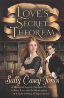 Love’s Secret Theorem: A Historical Regency Romance Mystery of Love, Lies, and the Secret Genius of a Lady Defying All Expectations B0DMT3QXCB Book Cover