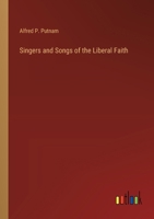 Singers and Songs of the Liberal Faith 3385251389 Book Cover