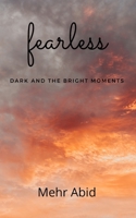 fearless: dark and the bright moments B0BD2XPQBL Book Cover