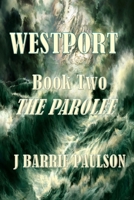 Westport: The Parolee B0F6V8V9P1 Book Cover