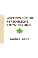 400 Tipps Für Die Persönliche Entwicklung B0CPX1692J Book Cover