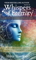 Whispers of Eternity: A Symphony of Soulful Verses Series - II (The Whispers of Eternity) 9334288442 Book Cover