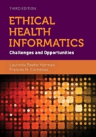 Ethical Health Informatics: Challenges and Opportunities 1284053709 Book Cover