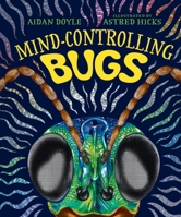 Mind-controlling Bugs 1741179181 Book Cover