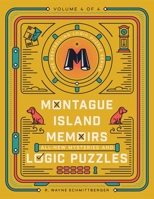 Montague Island Memoirs: All-New Mysteries and Logic Puzzles (Montague Island Mysteries) 1454968079 Book Cover