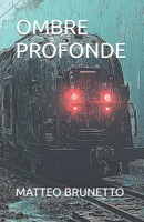 OMBRE PROFONDE (Italian Edition) B09WH5F3NF Book Cover