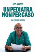 Un Pediatra non per caso B0FY5HF7LY Book Cover