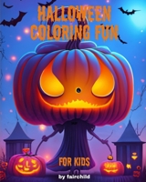HALLOWEEN COLORING FUN FOR KIDS B0CHKTLYNB Book Cover