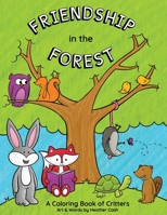 Friendship in the Forest: Coloring Book 0985523611 Book Cover