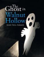 The Ghost in Walnut Hollow 1499060076 Book Cover