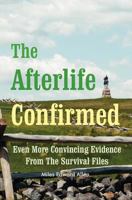 The Afterlife Confirmed 1470159945 Book Cover