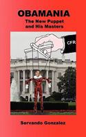 Obamania: The New Puppet and His Masters 0932367038 Book Cover