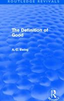 The Definition of Good (Routledge Revivals) 0415526647 Book Cover