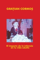 El impacto de la infancia en tu vida adulta (Spanish Edition) B0F1LCRZWP Book Cover