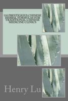 110 Prestigious Chinese Herbal Formulas for Traditional Chinese Medicine Clinics 148397281X Book Cover