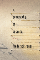 A Geography of Secrets 1609530004 Book Cover