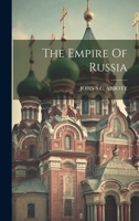 The Empire Of Russia 1022262122 Book Cover