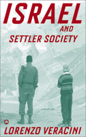 Israel and Settler Society 0745325009 Book Cover