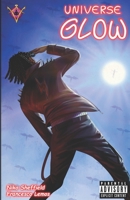 Universe Glow: The Anthology 173406742X Book Cover