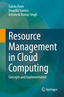 Resource Management in Cloud Computing: Concepts and Implementation 3031830520 Book Cover