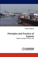 Principles and Practice of Exports: Exports, Foreign Currency, Jobs 3838365674 Book Cover