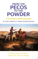 From the Pecos to the Powder: A Cowboy's Autobiography 0806122129 Book Cover