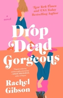 Drop Dead Gorgeous 1982118164 Book Cover