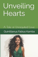 Uveiling Hearts: A Tale of Unrequited Love B0CGM4ZP9S Book Cover