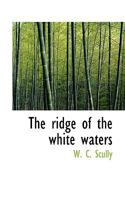 The Ridge of the White Waters 1117273067 Book Cover