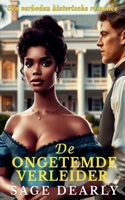 De Ongetemde Verleider (Dutch Edition) B0GR5KLD98 Book Cover