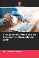 Processo de Admissão de Estudantes Baseado na Web (Portuguese Edition) 6630339940 Book Cover