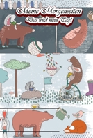 Meine Morgenseiten Das wird mein Tag!: Die Bestimmung: Mehr Selbstliebe und Selbstwert * Deine Morgenseiten (German Edition) 1698933665 Book Cover