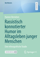 Rassistisch konnotierter Humor im Alltagsleben junger Menschen: Eine ethnografische Studie (BestMasters) (German Edition) 3658518006 Book Cover