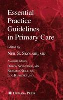 Essential Practice Guidelines in Primary Care (Current Clinical Practice) 1588295087 Book Cover