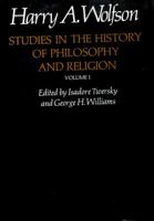 Studies in the History of Philosophy and Religion, Volume 1 0674847652 Book Cover