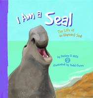 I Am a Seal: The Life of an Elephant Seal (I Live in the Ocean) 1404805982 Book Cover