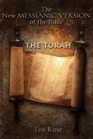 The new messianic version of the Bible: The Torah 1475296851 Book Cover