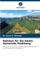 Rahmen für die lokale Gemeinde Madibeng (German Edition) 6204749064 Book Cover