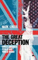 The Great Deception: Anglo-American Power and World Order 0745312349 Book Cover