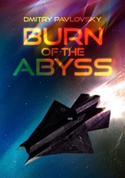 Burn of the Abyss 1716128382 Book Cover