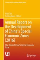 Annual Report on the Development of China's Special Economic Zones (2016): Blue Book of China's Special Economic Zones 9811005419 Book Cover