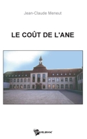 Le Coût de l'ANE (French Edition) 2748325095 Book Cover