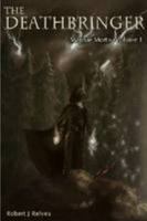 The Deathbringer: Magnae Mortis (Volume 1) 1300294124 Book Cover