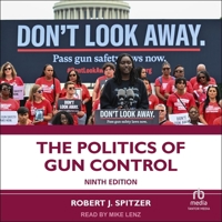 The Politics of Gun Control 9th Edition B0DRC2J49D Book Cover