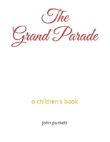 The Grand Parade: a book for kids B086MHMMV5 Book Cover