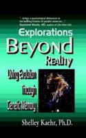 Explorations Beyond Reality: Living Evolution Through Genetic Memory 0977755681 Book Cover