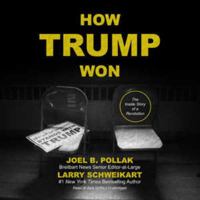 How Trump Won: The Inside Story of a Revolution 1538423545 Book Cover