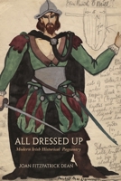 All Dressed Up: Modern Irish Historical Pageantry 0815633742 Book Cover