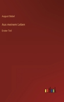 Aus meinem Leben: Erster Teil 3368436686 Book Cover
