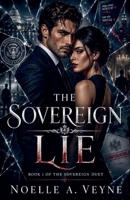 The Sovereign Lie B0H1K73JYY Book Cover